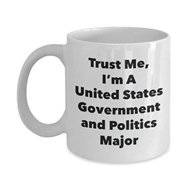 Imagem de Trust Me, I'm A United States Government and Politics Major Caneca - Caneca de café divertida - Lindas ideias de presentes de formatura para amigos e colegas de classe