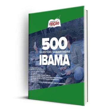Imagem de Caderno IBAMA - 500 Questões Gabaritadas - Apostilas Opção