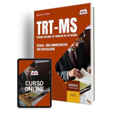 Imagem de Apostila TRT-MS 2024 - Técnico - Área Administrativa - Sem Especialida