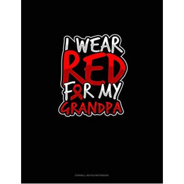 Imagem de I Wear Red For My Grandpa: Cornell Notes Notebook: 447