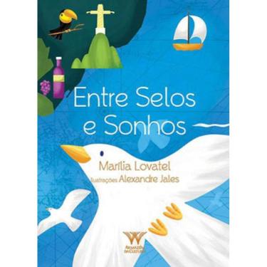 Imagem de Entre Selos E Sonhos