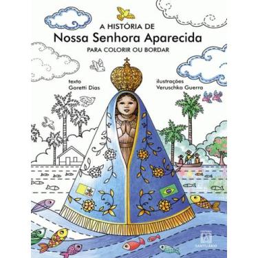 Imagem de Livro - Historia De Nossa Senhora Aparecida Para Colorir Ou Bordar, A 