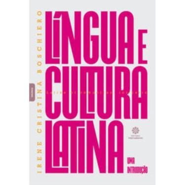 Imagem de Língua E Cultura Latina: Uma Introdução