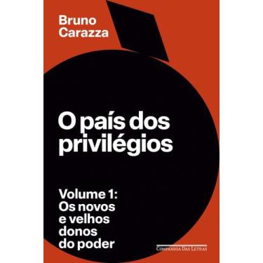 Imagem de Livro - O país dos privilégios  Volume 1
