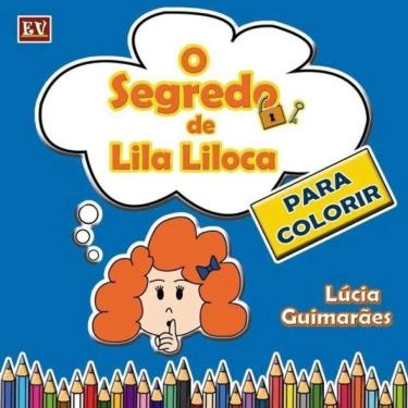 Imagem de O Segredo De Lila Liloca - Para Colorir