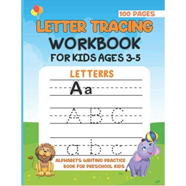 Imagem de Letter Tracing Work Book For Kids Ages 3-5: Alphabet Writing Practice Book For Preschool Kids. Activity Book To Develop Writing Skill For Kids At Home.