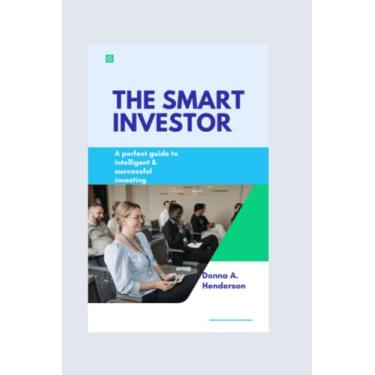 Imagem de The smart investor: A perfect guide to intelligent and successful investing