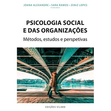 Imagem de Psicologia Social e das Organizações - Métodos, Estudos e Perspetivas