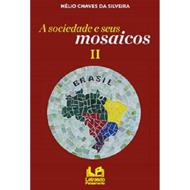 Imagem de A Sociedade E Seus Mosaicos Ii