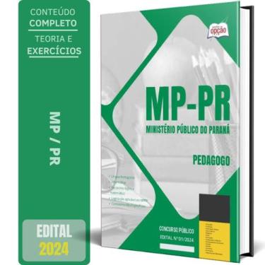 Imagem de Apostila Mp Pr 2024 - Pedagogo - Apostilas Opção