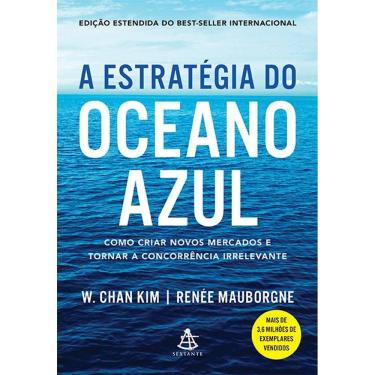 Imagem de Estrategia do Oceano Azul, a - Como Criar Novos Mercados E