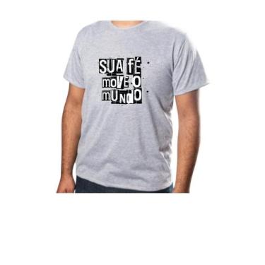 Imagem de Blusas Camisa Personalizada Motivacional Estampa Sua Fé Move o Mundo T