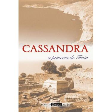 Imagem de Livro - Cassandra, a princesa de Troia