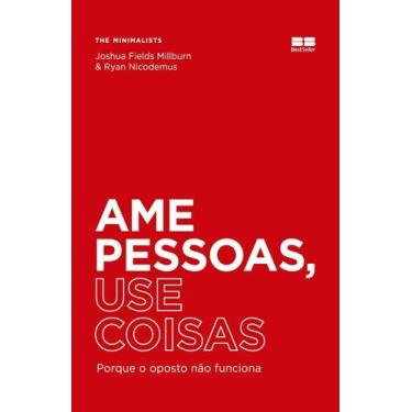 Imagem de Ame Pessoas, Use Coisas - BEST SELLER, Sortido