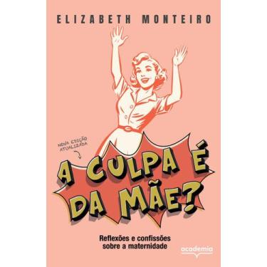 Imagem de Livro - A culpa é da mãe?