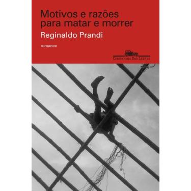 Imagem de Livro - Motivos e razões para matar e morrer