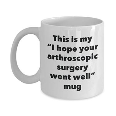 Imagem de Caneca This is My I Hope Your Arthroscopic Surgery Went Well - Caneca de café de cacau quente divertido - Presente Get Well Soon - Ideia de presente de mordaça de bom gosto (325 ml)