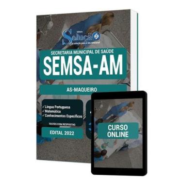 Imagem de Apostila SEMSA-AM - AS-Maqueiro - Editora Solução