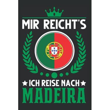 Imagem de Madeira Notizbuch: Madeira Reise Spruch Portugal Urlaub Spruch / 6x9 Zoll / 120 linierte Seiten Seiten