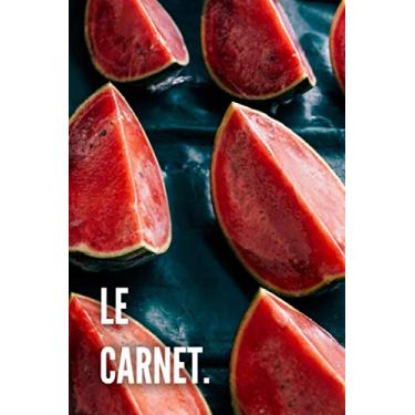 Imagem de Le Carnet: Cahier de 120 pages lignées (lignes déjà tracées) + numéro de page | Format 6"x9" (15,24 cm x 22,86 cm) Petit pour être ranger et assez ... écrire/Thème Nourriture (Aliment & Cuisine)