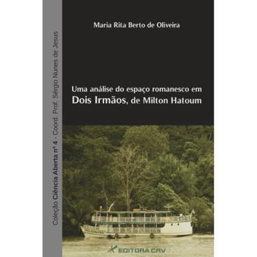 Imagem de Livro - Uma análise do espaço romanesco em dois irmãos, de milton hatoum