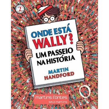 Imagem de Onde Esta Wally - Um Passeio na Historia - Wmf Martins Fontes