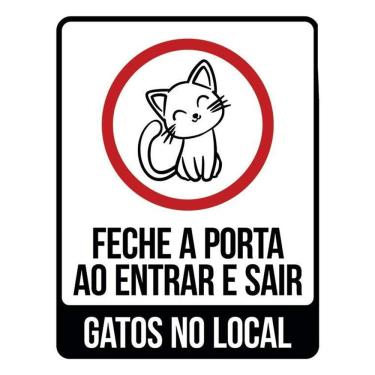 Imagem de Placa Sinalização Fecha Porta Entrar Sair Gatos Local 36X46