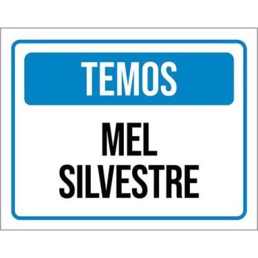 Imagem de Placa Sinalização - Temos Mel Silvestre - Sinalizo