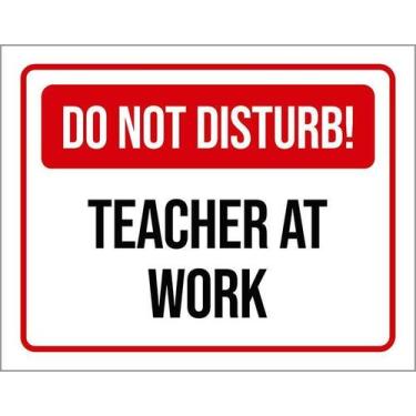 Imagem de Kit 3 Placa Acm Do Not Disturb Teacher At Work 18X23 Branco - Sinalizo