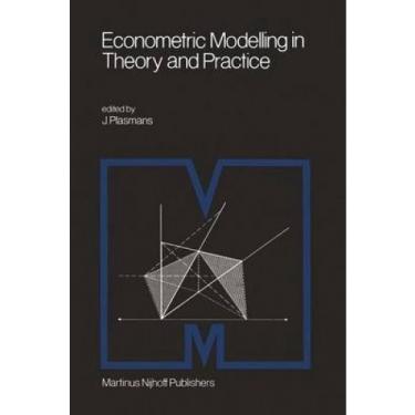 Imagem de Livro - Econometric Modelling in Theory and Practice: Proceedings of a Franco-Dutch Conference Held at Tilburg University, April 1979