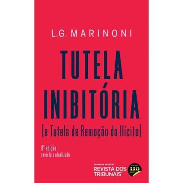 Imagem de Livro - Tutela Inibitória E Tutela De Remoção Do Ilícito - Marinoni