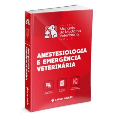 Imagem de Anestesiologia E Emergência Veterinária Coleção De Manuais Da Medicina