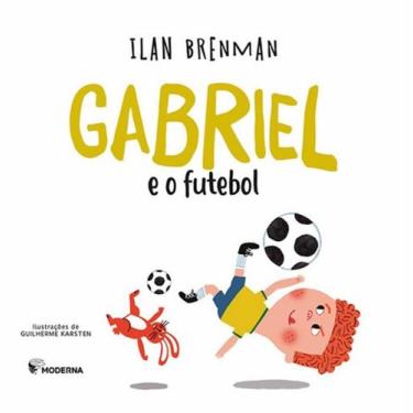 Imagem de Livro - Gabriel E O Futebol