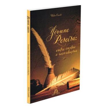 Imagem de Yvonne Pereira: Entre Cartas e Recordações - MENTE ABERTA