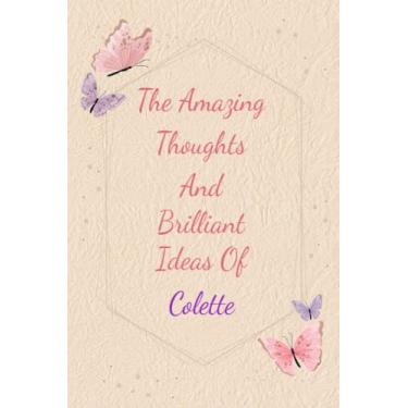 Imagem de Colette: Personalized Journal writing Ideas Thought - Notebook for Girls Women with Butterflies and Motivational Quote: Custom Name Journal Blank ... Pages, Happ Birth Day Gift for Girls Women