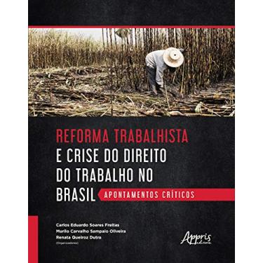 Imagem de Reforma trabalhista e crise do direito do trabalho no Brasil: apontamentos críticos
