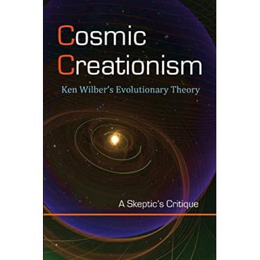 Imagem de Cosmic Creationism: Ken Wilber's Theory of Evolution