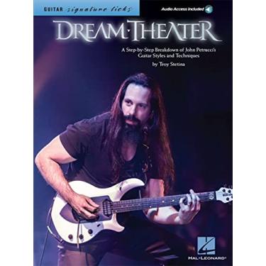 Imagem de Dream Theater - Signature Licks: A Step-By-Step Breakdown of John Petrucci's Guitar Styles and Techniques