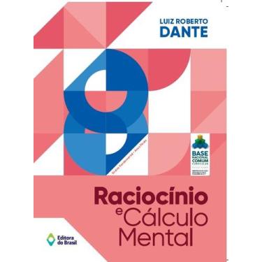 Imagem de Livro - Raciocínio e cálculo mental - 8º ano - Ensino fundamental II