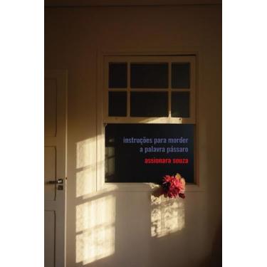 Imagem de Livro - Instruções para morder a palavra pássaro