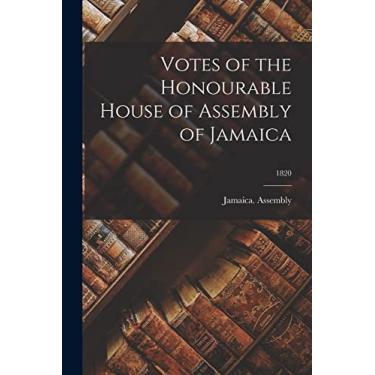 Imagem de Votes of the Honourable House of Assembly of Jamaica; 1820