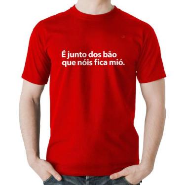 Imagem de Camiseta Algodão É junto dos bão que nóis fica mió - Foca na Moda, Ver
