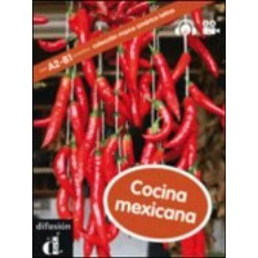 Imagem de Cocina Mexicana - Nivel A2-B1 - Libro + Mp3