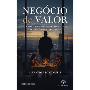 Imagem de Negócio de valor - Mais resultados e lucro para seu negócio, mais tempo e liberdade para você