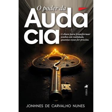 Imagem de O poder da Audácia: A chave para transformar sonhos em realidade, quantas vezes for preciso