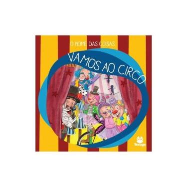 Imagem de O Nome Das Coisas: Vamos Ao Circo