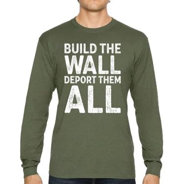 Imagem de Camiseta de manga comprida Build The Wall Deport Them All Trump 2024 ilegal Immigration MAGA America First President 45 47, Verde militar, 3G