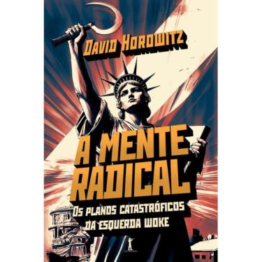 Imagem de A mente radical: Os planos catastróficos da esquerda woke