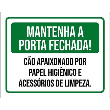 Imagem de Placa Mantenha Portas Fechada Cão Papel Higienico 36X46