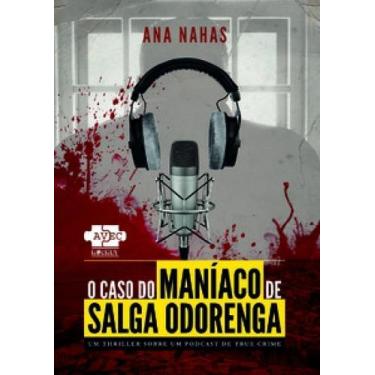 Imagem de O Caso do Maníaco de Salga Odorenga - AVEC EDITORA